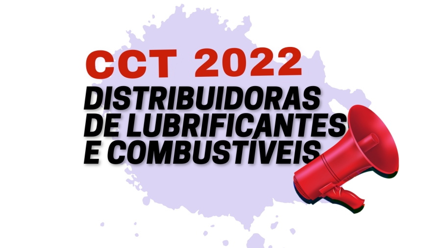 CCT 2022 | Distribuidoras de lubrificantes e combustíveis