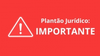 Aviso importante: Plantão jurídico