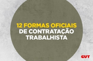 Confira as 12 formas de contratação de trabalhadores e saiba quais são seus direitos